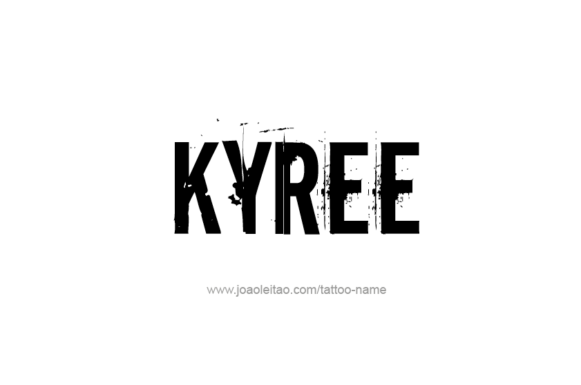 Tattoo Design  Name Kyree   