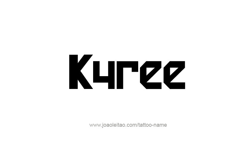 Tattoo Design  Name Kyree   