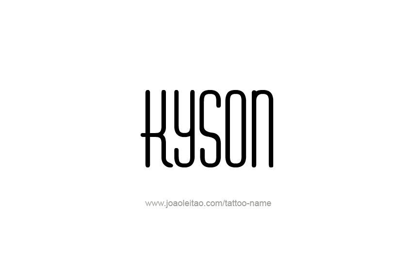 Tattoo Design  Name Kyson   