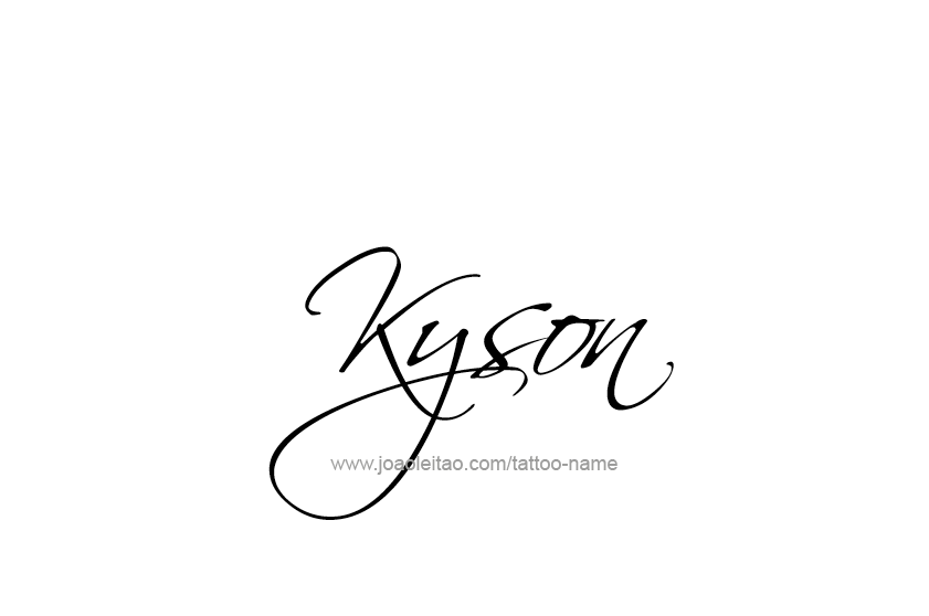 Tattoo Design  Name Kyson   