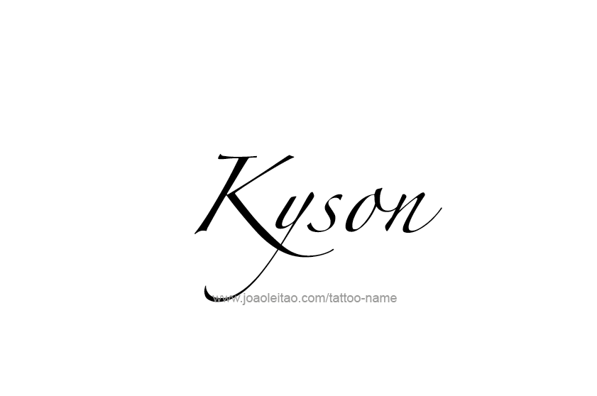 Tattoo Design  Name Kyson   