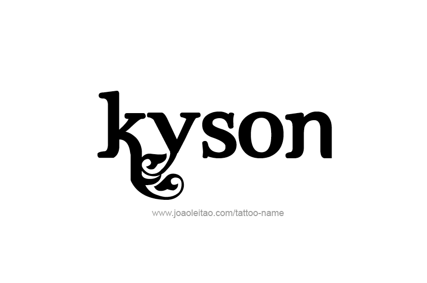 Tattoo Design  Name Kyson   