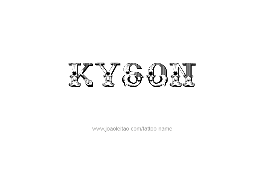 Tattoo Design  Name Kyson   