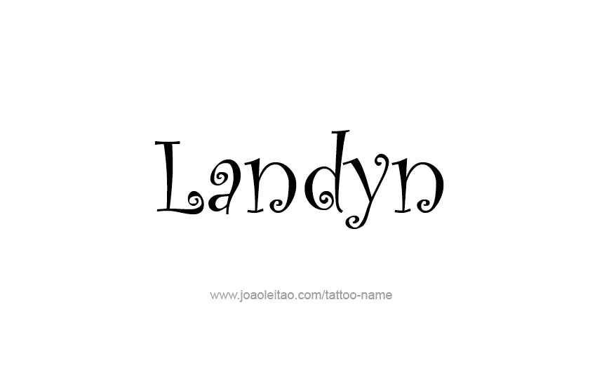 Tattoo Design  Name Landyn   