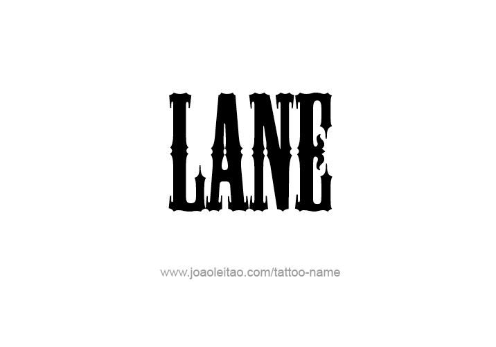 Tattoo Design  Name Lane   