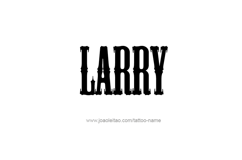 Tattoo Design  Name Larry   