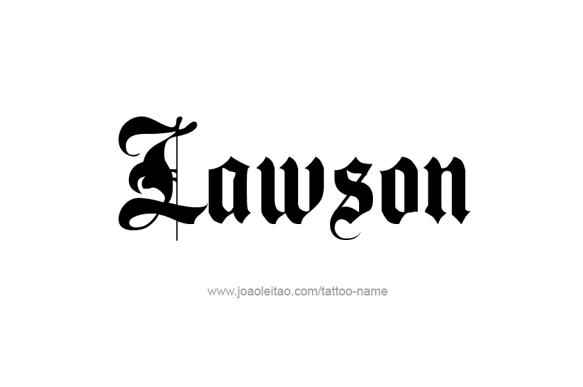 Tattoo Design  Name Lawson   