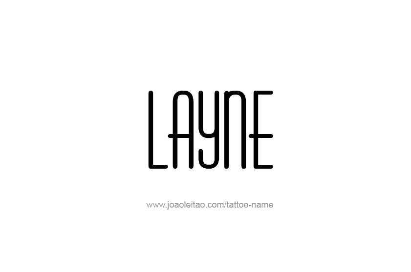 Tattoo Design  Name Layne   