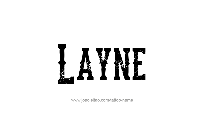 Tattoo Design  Name Layne   