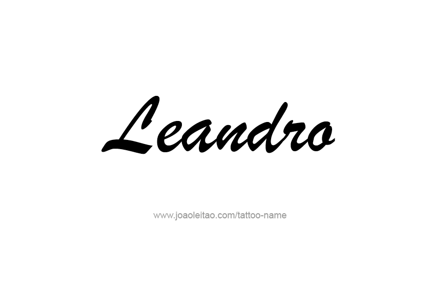 Tattoo Design  Name Leandro   