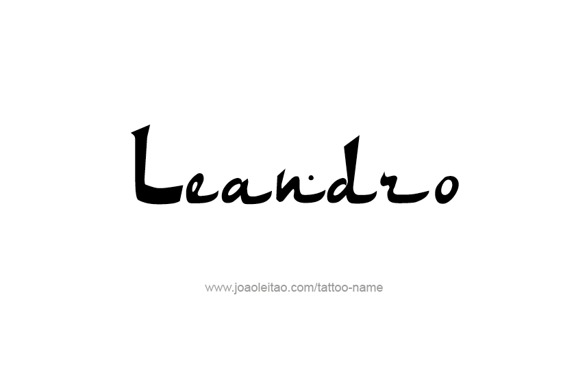 Tattoo Design  Name Leandro   