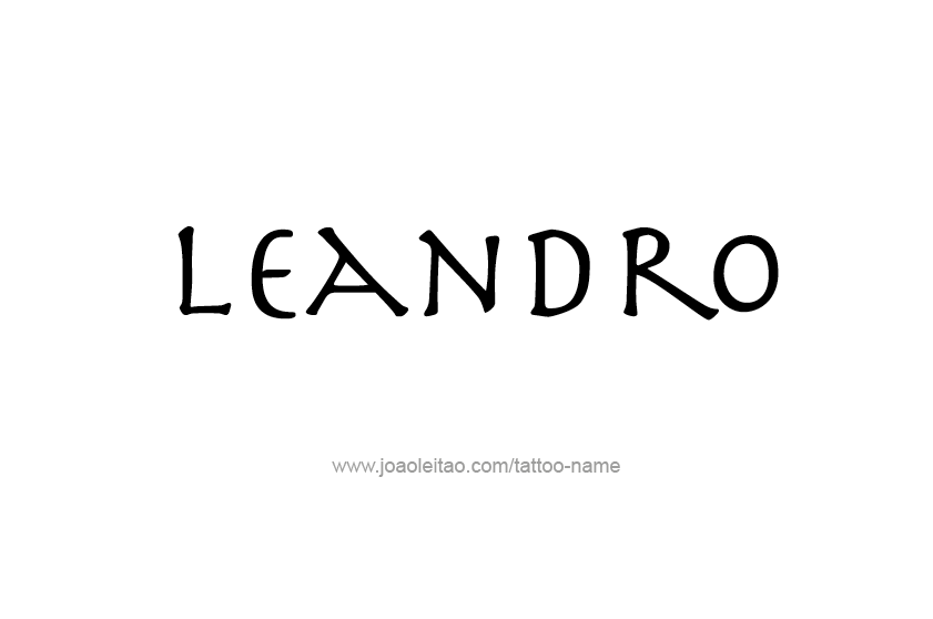 Tattoo Design  Name Leandro   