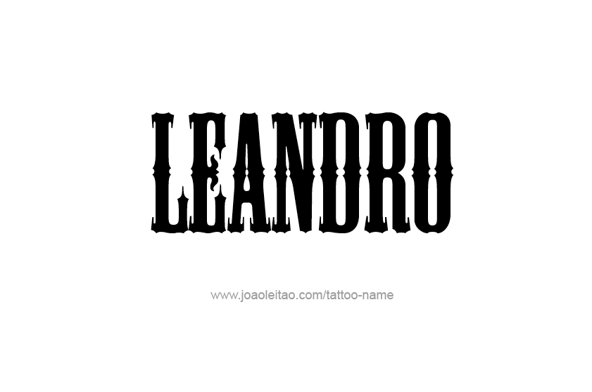 Tattoo Design  Name Leandro   