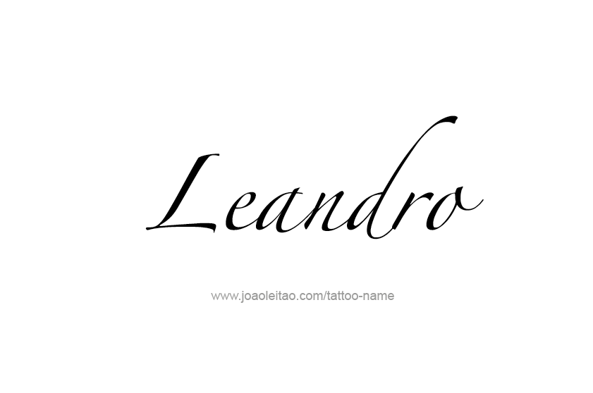 Tattoo Design  Name Leandro   