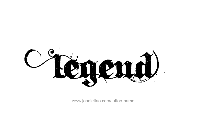 Tattoo Design  Name Legend   
