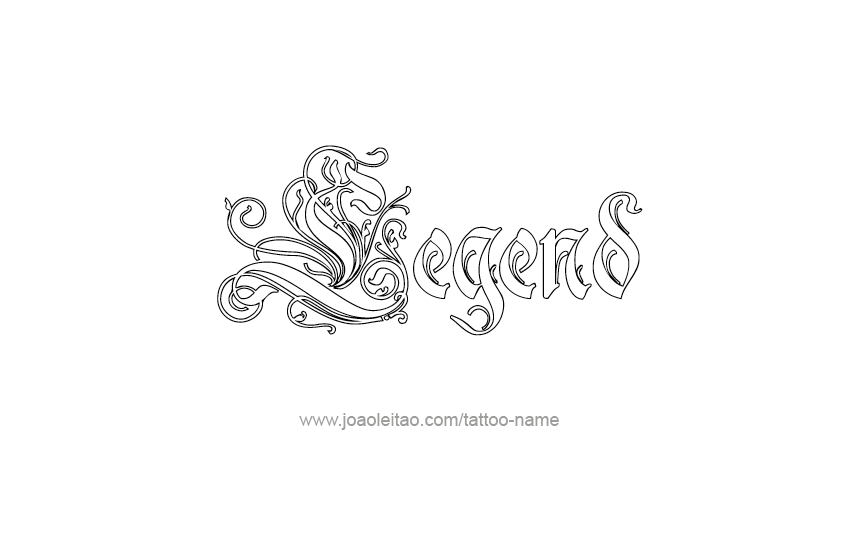 Legend Name Tattoo Designs