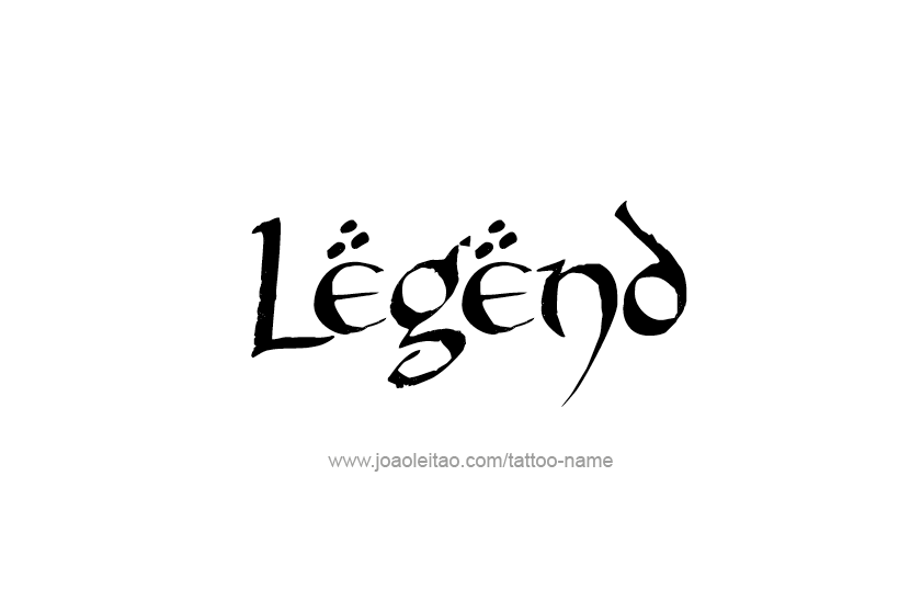 Tattoo Design  Name Legend   