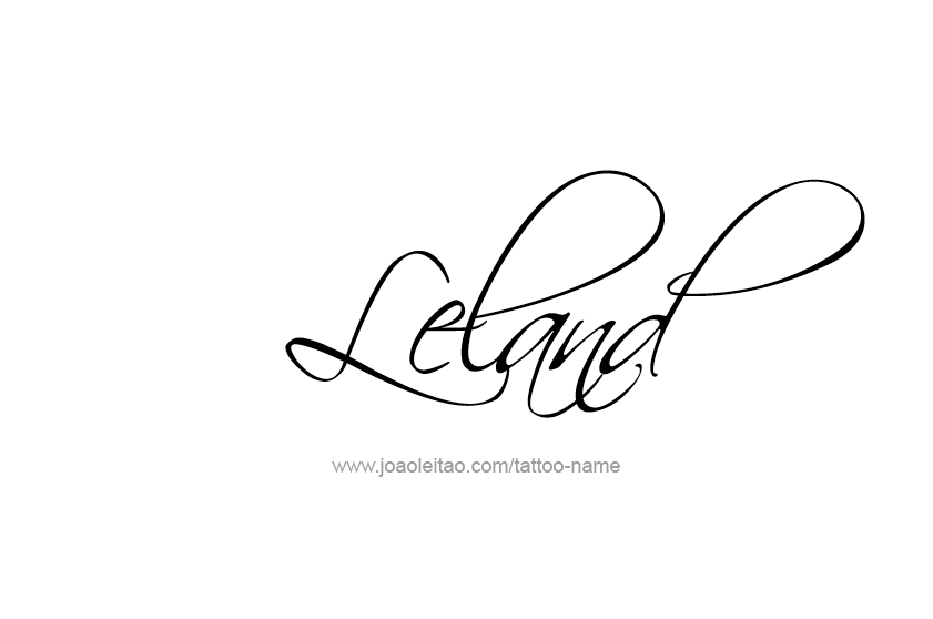 Tattoo Design  Name Leland   