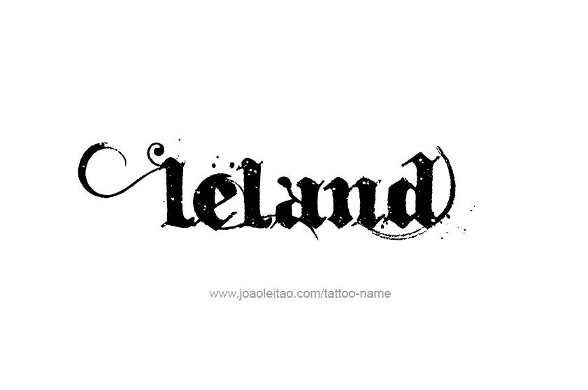 Tattoo Design  Name Leland   