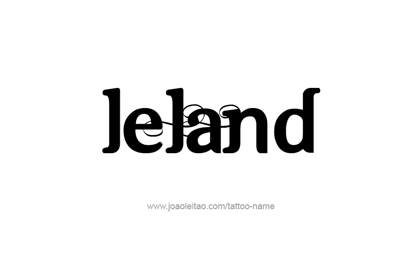 Tattoo Design  Name Leland   