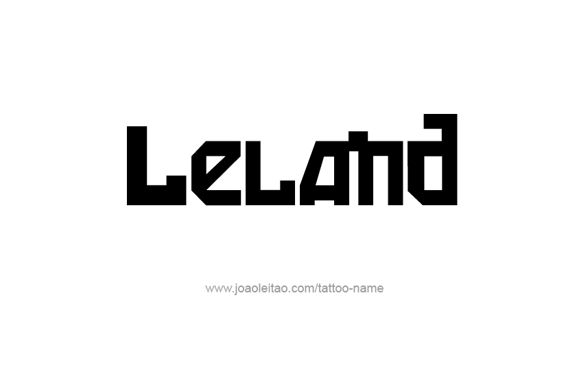 Tattoo Design  Name Leland   