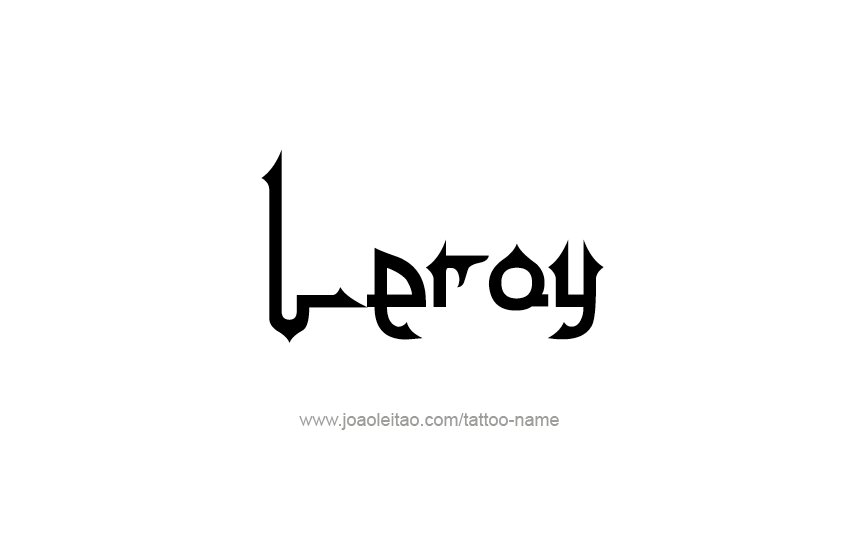 Tattoo Design  Name Leroy   