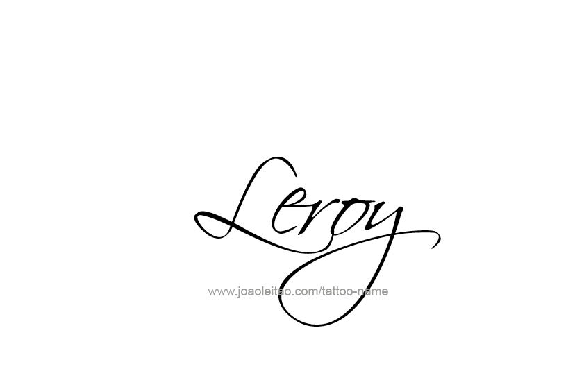 Tattoo Design  Name Leroy   