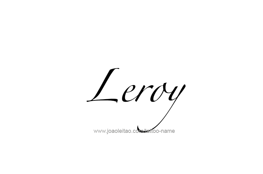 Tattoo Design  Name Leroy   