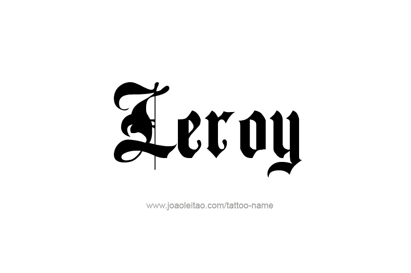 Tattoo Design  Name Leroy   