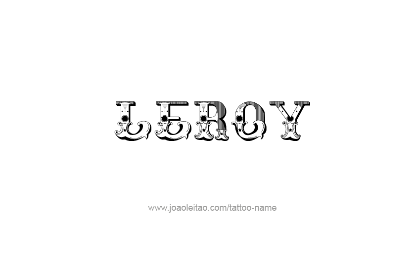 Tattoo Design  Name Leroy   