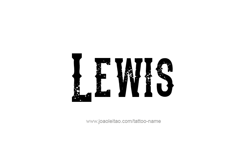 Tattoo Design  Name Lewis   