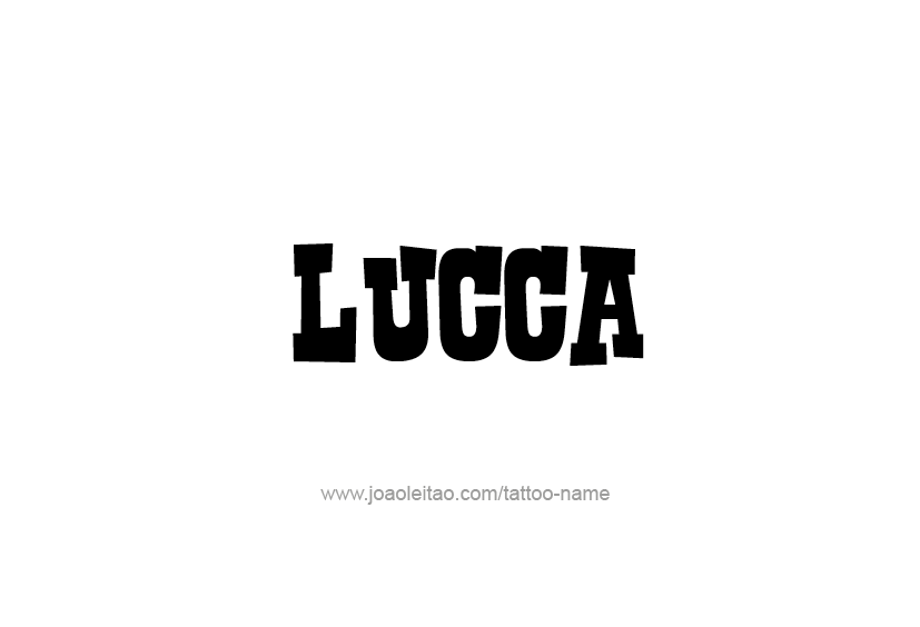 Tattoo Design  Name Lucca   