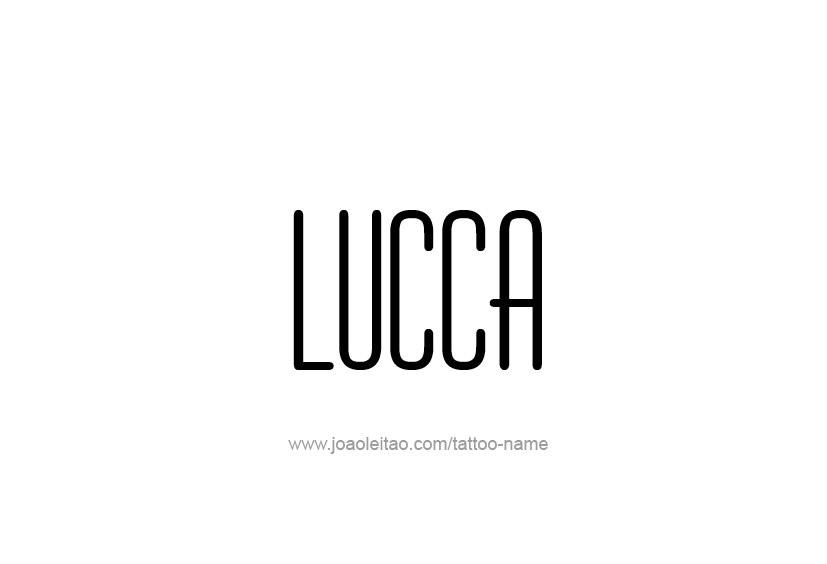 Tattoo Design  Name Lucca   