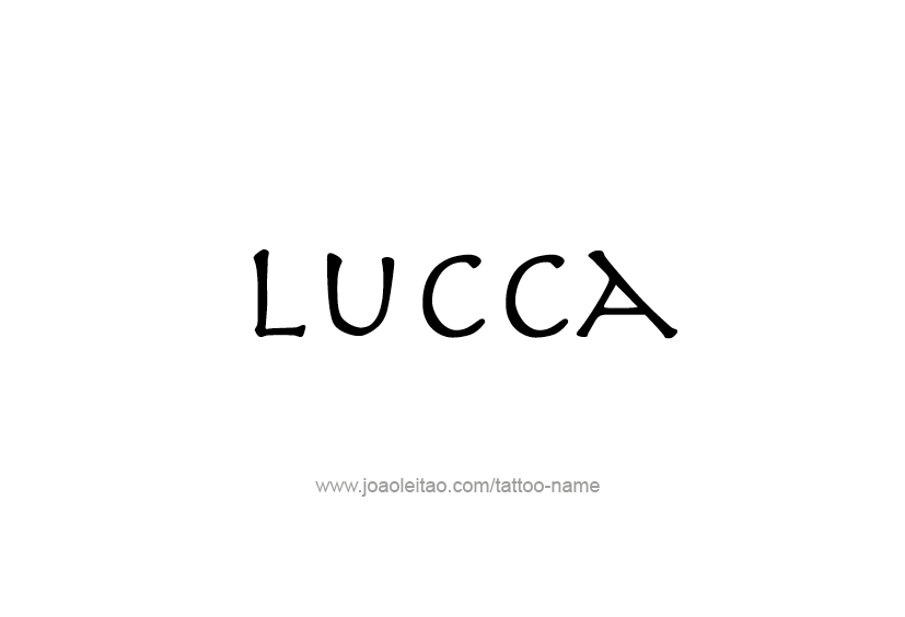 Tattoo Design  Name Lucca   