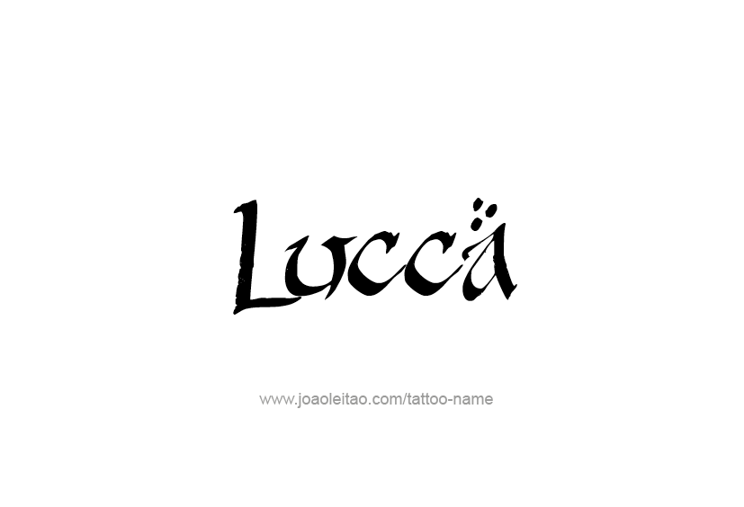 Tattoo Design  Name Lucca   