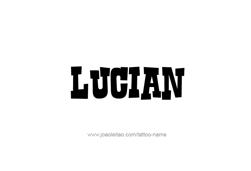 Tattoo Design  Name Lucian   