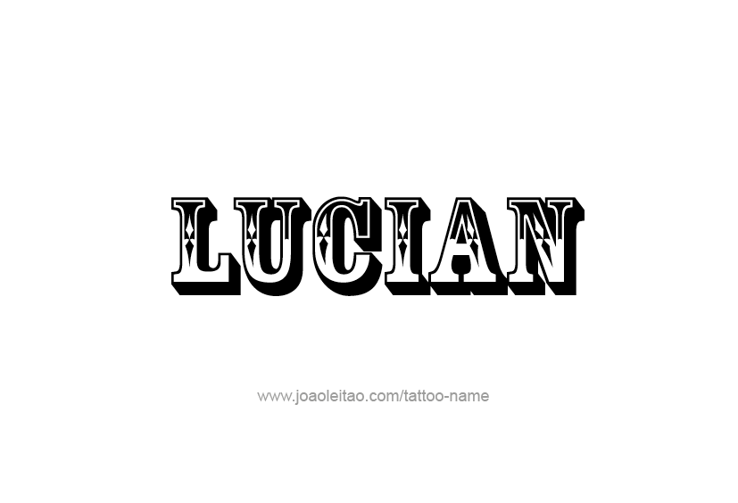 Tattoo Design  Name Lucian   