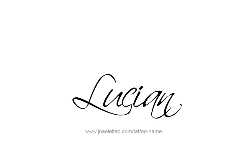 Tattoo Design  Name Lucian   