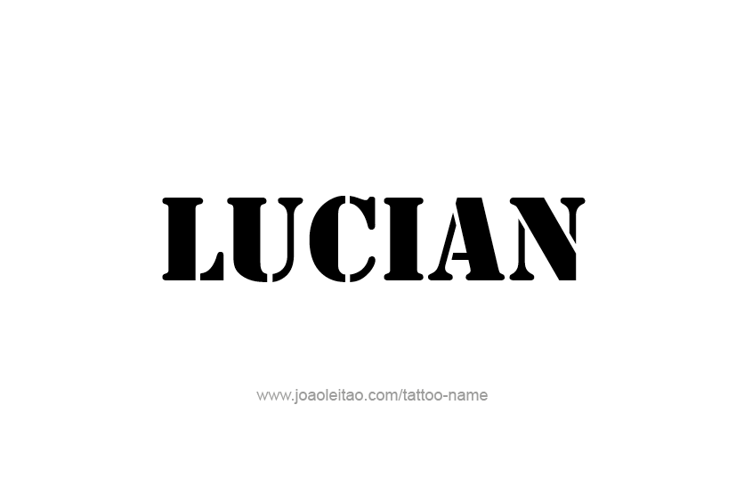 Tattoo Design  Name Lucian   