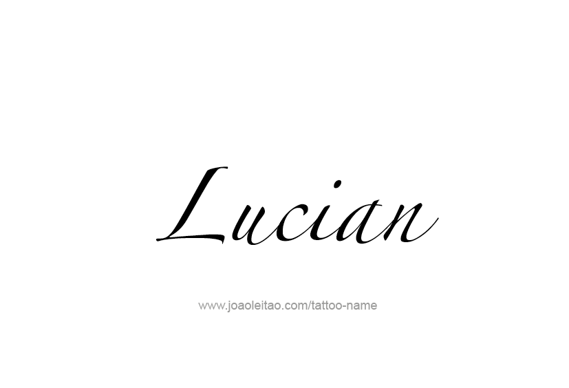 Tattoo Design  Name Lucian   