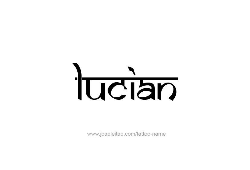 Tattoo Design  Name Lucian   