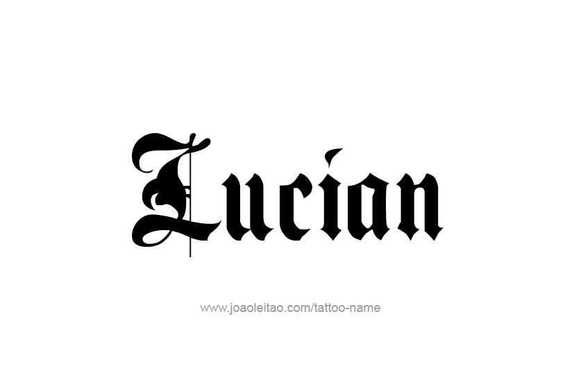 Tattoo Design  Name Lucian   