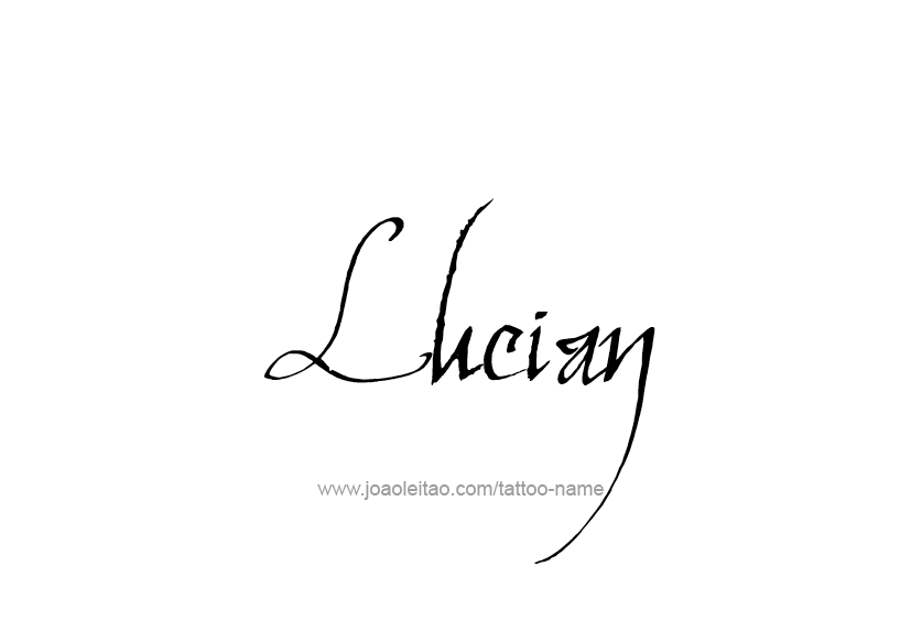 Tattoo Design  Name Lucian   