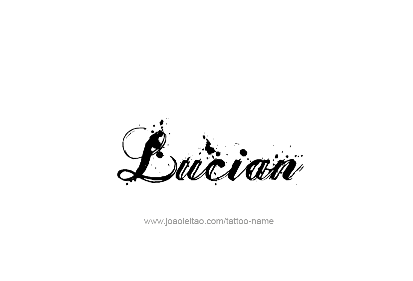 Tattoo Design  Name Lucian   