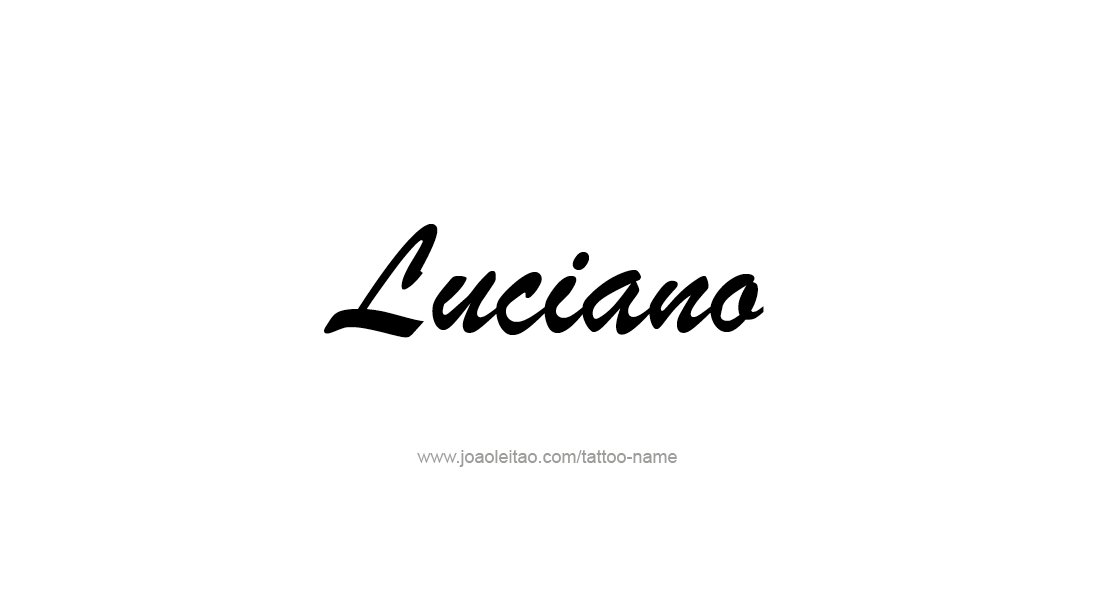 Tattoo Design  Name Luciano   