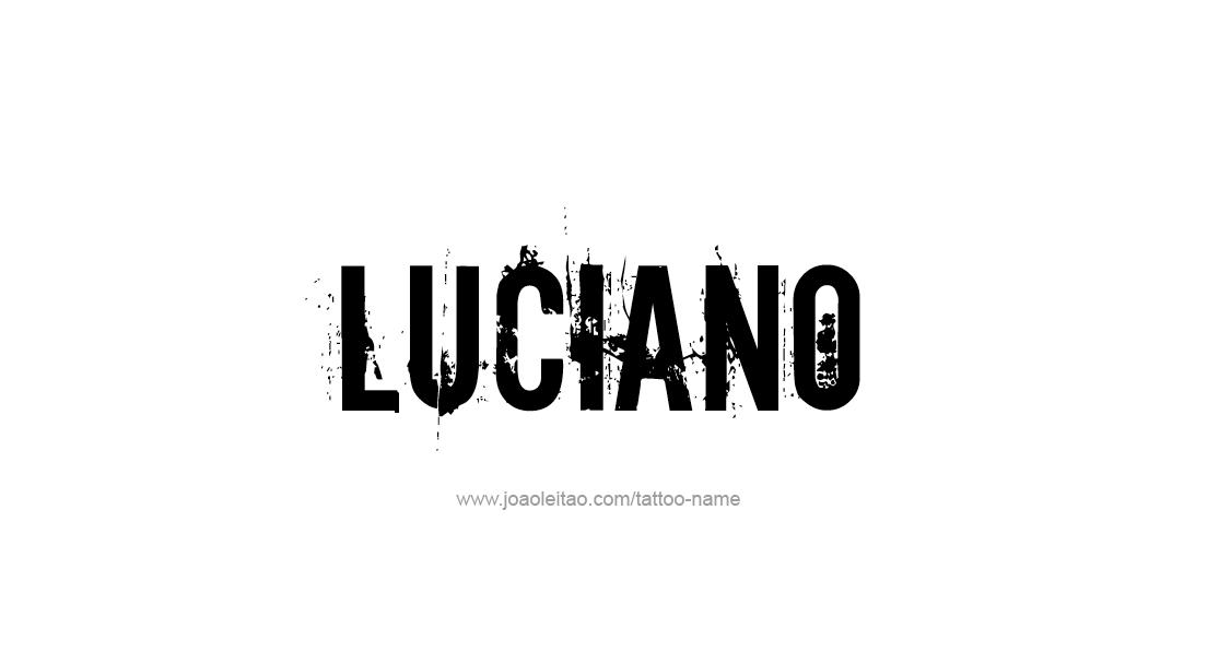 Tattoo Design  Name Luciano   