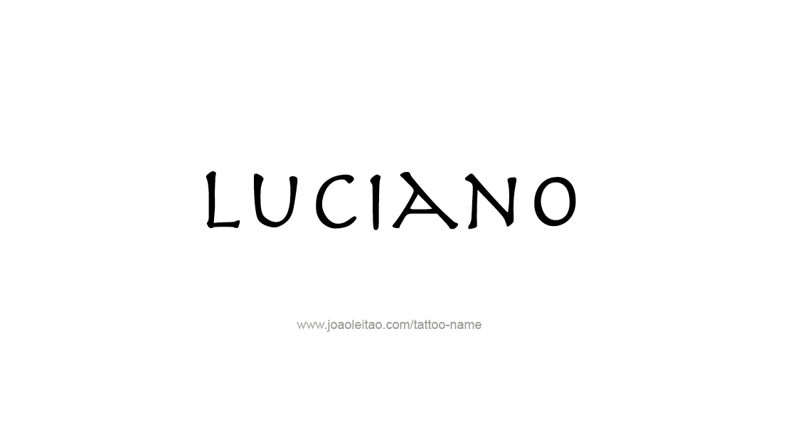 Tattoo Design  Name Luciano   