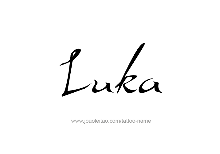 Tattoo Design  Name Luka   