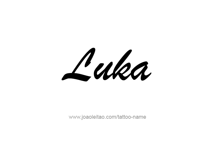 Tattoo Design  Name Luka   