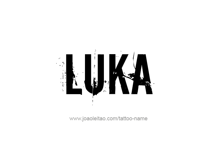 Tattoo Design  Name Luka   